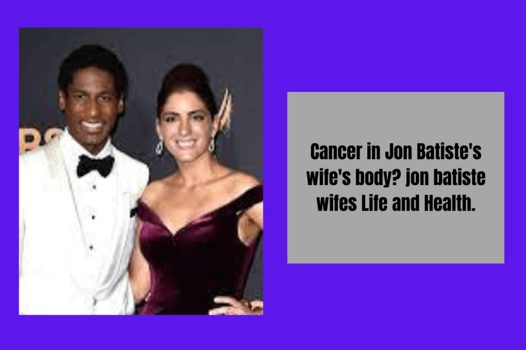 Cancer in Jon Batiste's wife's body? jon batiste wifes Life and Health.